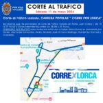 Corte al tráfico rodado con motivo de la carrera popular “Corre por Lorca”