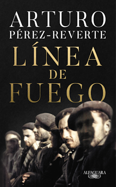 Portada de Línea de fuego de Arturo Pérez-Reverte