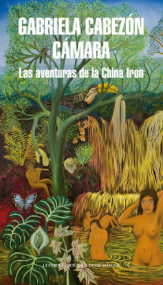 Portada de Las aventuras de la China Iron de Gabriela Cabezón Cámara